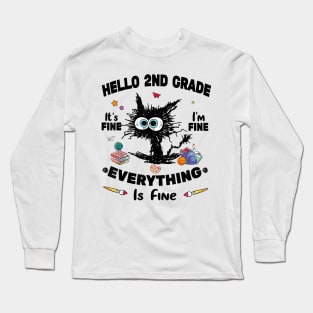 Black Cat Hello 2nd Grade It's Fine I'm Fine Everything Is Fine Long Sleeve T-Shirt